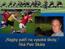 Ragby patří na vysoké školy, říká Petr Skála